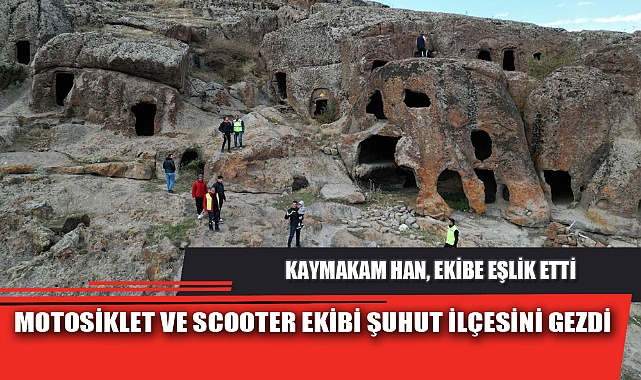MOTOSİKLET VE SCOOTER EKİBİ ŞUHUT İLÇESİNİ GEZDİ