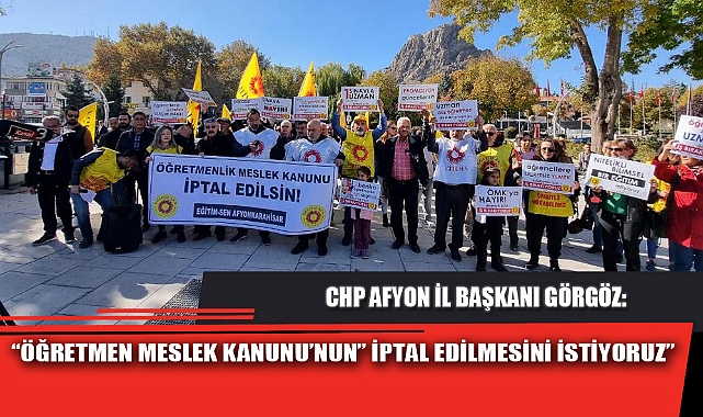 “ÖĞRETMEN MESLEK KANUNU’NUN” İPTAL EDİLMESİNİ İSTİYORUZ”