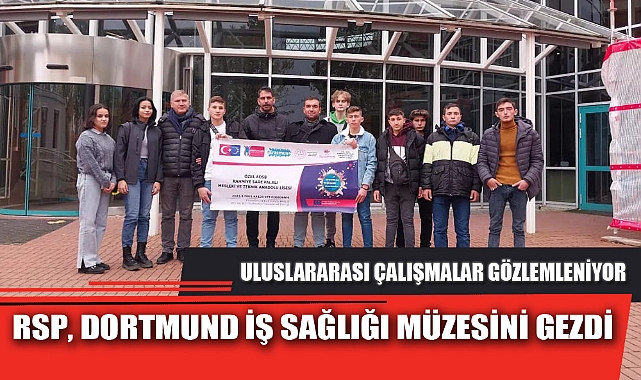 RSP, DORTMUND İŞ SAĞLIĞI MÜZESİNİ GEZDİ