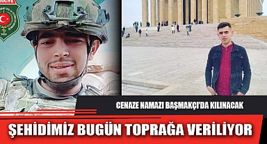 ŞEHİDİMİZ BUGÜN TOPRAĞA VERİLİYOR