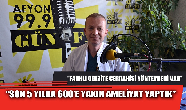 “SON 5 YILDA 600’E YAKIN AMELİYAT YAPTIK”