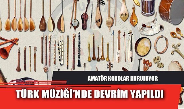 TÜRK MÜZİĞİ'NDE DEVRİM YAPILDI