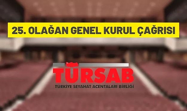 TÜRSAB 25. OLAĞAN GENEL KURUL ÇAĞRISI