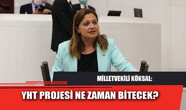 YHT PROJESİ NE ZAMAN BİTECEK?