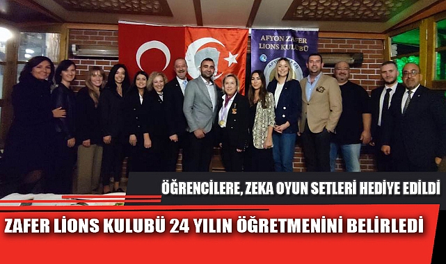 ZAFER LİONS KULUBÜ 24 YILIN ÖĞRETMENİNİ BELİRLEDİ