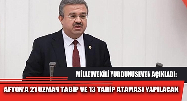 AFYON’A 21 UZMAN TABİP VE 13 TABİP ATAMASI YAPILACAK