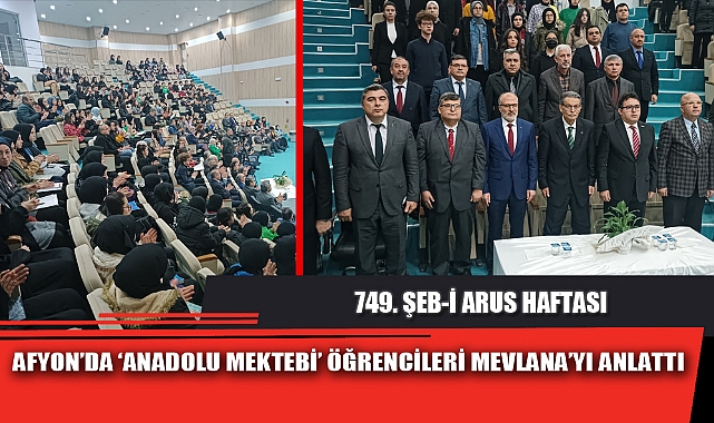 AFYON'DA 'ANADOLU MEKTEBİ' ÖĞRENCİLERİ MEVLANA'YI ANLATTI