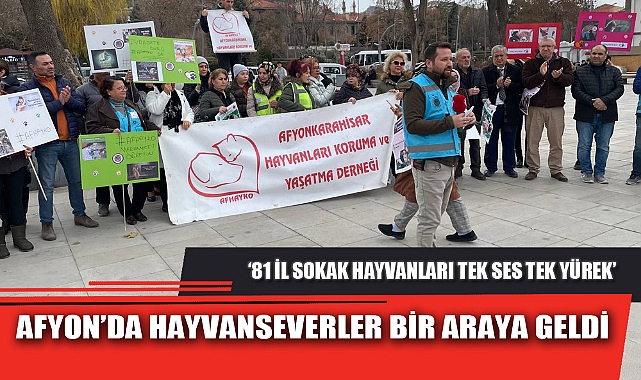 AFYON'DA HAYVANSEVERLER BİR ARAYA GELDİ
