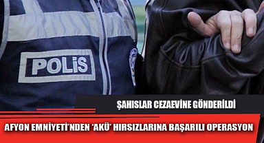 AFYON EMNİYETİ’NDEN ‘AKÜ’ HIRSIZLARINA BAŞARILI OPERASYON