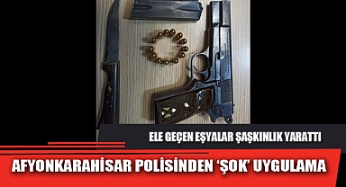 AFYONKARAHİSAR POLİSİNDEN ‘ŞOK’ UYGULAMA