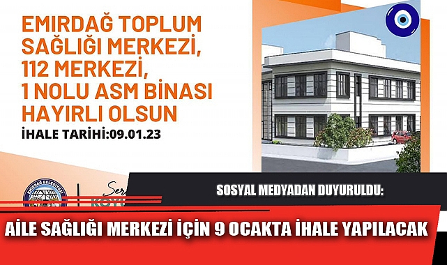 AİLE SAĞLIĞI MERKEZİ İÇİN 9 OCAKTA İHALE YAPILACAK