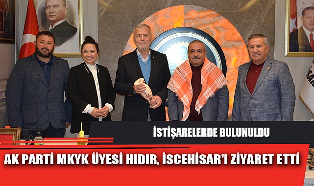 AK PARTİ MKYK ÜYESİ HIDIR, İSCEHİSAR'I ZİYARET ETTİ