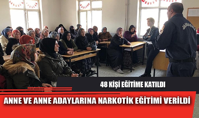ANNE VE ANNE ADAYLARINA NARKOTİK EĞİTİMİ VERİLDİ