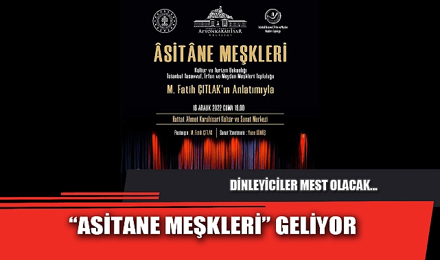 “ASİTANE MEŞKLERİ” GELİYOR