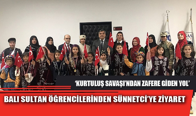 BALI SULTAN ÖĞRENCİLERİNDEN SÜNNETCİ’YE ZİYARET