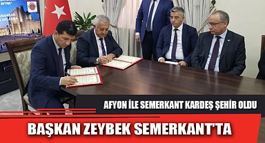 BAŞKAN ZEYBEK SEMERKANT’TA