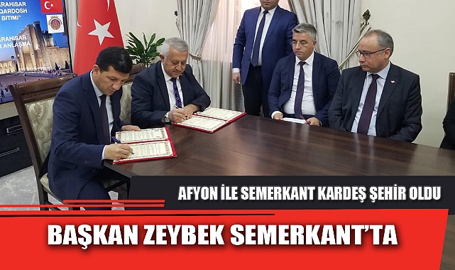 BAŞKAN ZEYBEK SEMERKANT’TA