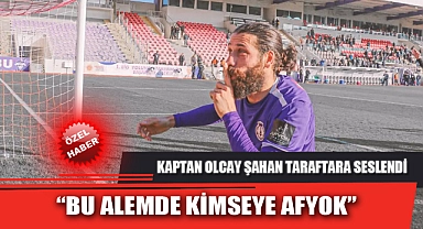 “BU ALEMDE KİMSEYE AFYOK”