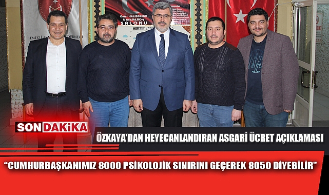 “CUMHURBAŞKANIMIZ 8000 PSİKOLOJİK SINIRINI GEÇEREK 8050 DİYEBİLİR”
