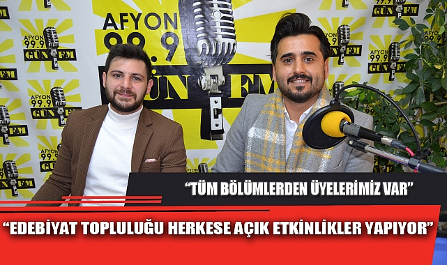“EDEBİYAT TOPLULUĞU HERKESE AÇIK ETKİNLİKLER YAPIYOR”