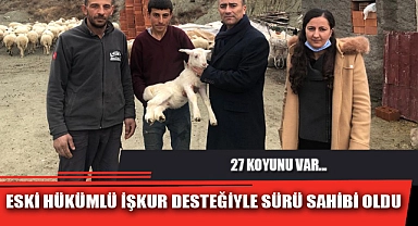 ESKİ HÜKÜMLÜ İŞKUR DESTEĞİYLE SÜRÜ SAHİBİ OLDU