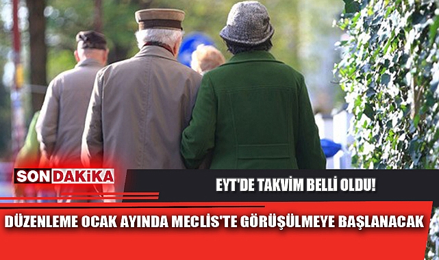 EYT'DE TAKVİM BELLİ OLDU!