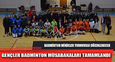 GENÇLER BADMİNTON MÜSABAKALARI TAMAMLANDI