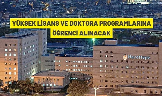 HACETTEPE ÜNİVERSİTESİ TEZLİ VE TEZSİZ YÜKSEK LİSANS PROGRAMLARINA BAŞVURU DUYURUSU