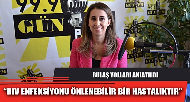 “HIV ENFEKSİYONU ÖNLENEBİLİR BİR HASTALIKTIR”