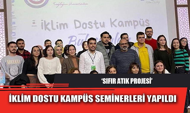 İKLİM DOSTU KAMPÜS SEMİNERLERİ YAPILDI
