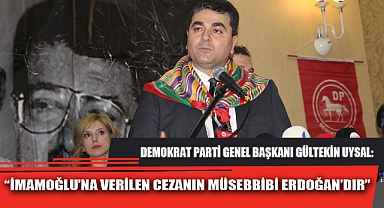 "İMAMOĞLU'NA VERİLEN CEZANIN MÜSEBBİBİ ERDOĞAN'DIR"