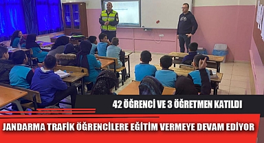 JANDARMA TRAFİK ÖĞRENCİLERE EĞİTİM VERMEYE DEVAM EDİYOR