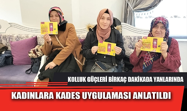 KADINLARA KADES UYGULAMASI ANLATILDI