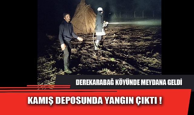 KAMIŞ DEPOSUNDA YANGIN ÇIKTI