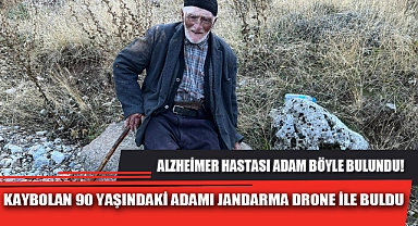 KAYBOLAN 90 YAŞINDAKİ ADAMI JANDARMA DRONE İLE BULDU