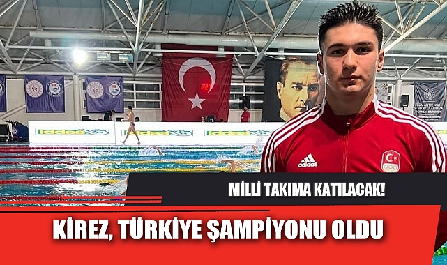 KİREZ, TÜRKİYE ŞAMPİYONU OLDU