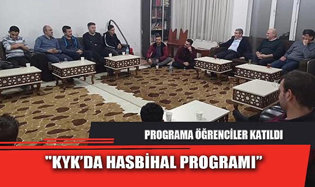 "KYK’DA HASBİHAL PROGRAMI”