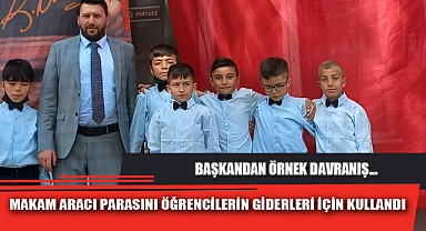 MAKAM ARACI PARASINI ÖĞRENCİLERİN GİDERLERİ İÇİN KULLANDI