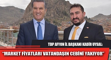 “MARKET FİYATLARI VATANDAŞIN CEBİNİ YAKIYOR” 