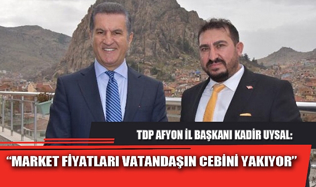 “MARKET FİYATLARI VATANDAŞIN CEBİNİ YAKIYOR” 