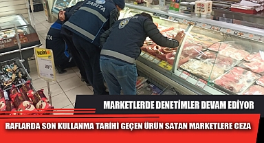 RAFLARDA SON KULLANMA TARİHİ GEÇEN ÜRÜN SATAN MARKETLERE CEZA