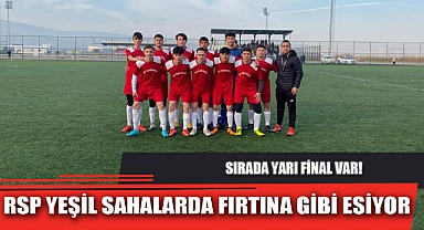 RSP YEŞİL SAHALARDA FIRTINA GİBİ ESİYOR