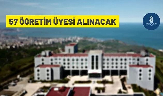 SAMSUN ÜNİVERSİTESİ 57 ÖĞRETİM ÜYESİ ALIYOR
