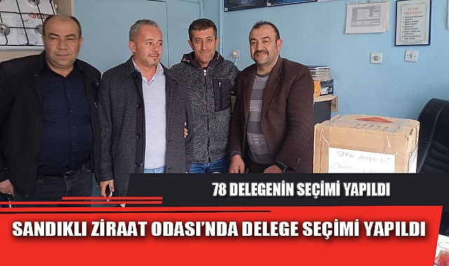 SANDIKLI ZİRAAT ODASI’NDA DELEGE SEÇİMİ YAPILDI