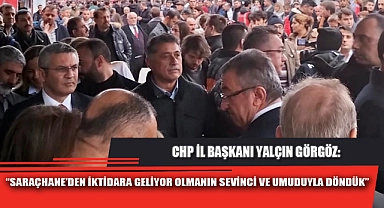 “SARAÇHANE’DEN İKTİDARA GELİYOR OLMANIN SEVİNCİ VE UMUDUYLA DÖNDÜK”