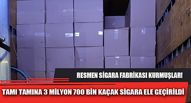 TAMI TAMINA 3 MİLYON 700 BİN KAÇAK SİGARA ELE GEÇİRİLDİ
