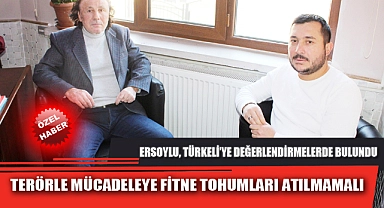 "TERÖRLE MÜCADELEYE FİTNE TOHUMLARI ATILMAMALI"