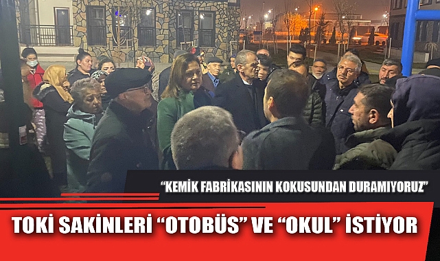 TOKİ SAKİNLERİ “OTOBÜS” VE “OKUL” İSTİYOR