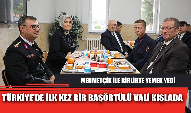 TÜRKİYE'DE İLK KEZ BİR BAŞÖRTÜLÜ VALİ KIŞLADA
