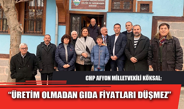 “ÜRETİM OLMADAN GIDA FİYATLARI DÜŞMEZ”